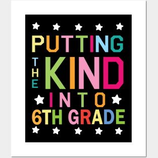 Putting The Kind Into 6th Grade Student Senior Back School Posters and Art